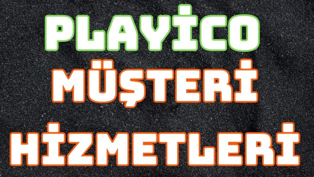 Playico müşteri hizmetleri