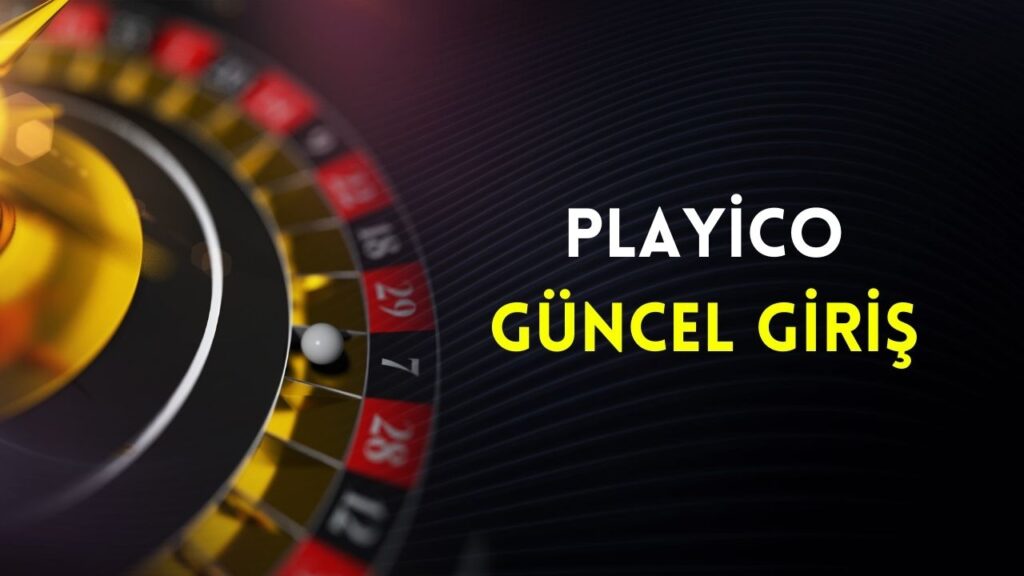 Playico Güncel Giriş 2025